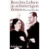 Brechts Leben in schwierigen Zeiten: Geschichten