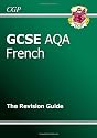 GCSE French AQA Revision Guide (Gcse Modern Languages)