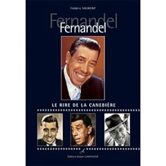 Fernandel : Le rire de la canebi�re