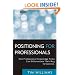 Positioning for Professionals: How Professional Knowledge Firms Can Differentiate Their Way to Success (Wiley Professional Advisory Services)