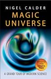 Magic Universe : A Grand Tour of Modern Science