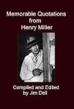 Memorable Quotations from Henry Miller