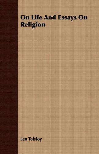 On Life And Essays On Religion under Tolstoy, Leo in The Books Store
