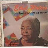 `His Eye Is on the Sparrow`