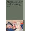 W�ldchestag: Roman (suhrkamp taschenbuch)