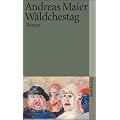 W�ldchestag: Roman (suhrkamp taschenbuch)