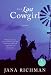 The Last Cowgirl: A Novel (Paperback) by Jana Richman