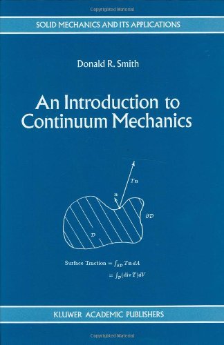 An Introduction to Continuum Mechanics - after Truesdell and Noll (Solid Mechanics and Its Applications)
