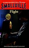 Flight (Smallville Series for Young Adults, No. 3)