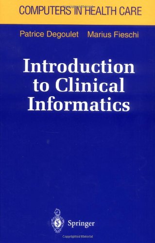 Introduction to Clinical Informatics 0387946411 pdf