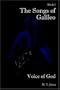 The Songs of Galileo: Book 1:  Voice of God