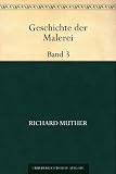 Geschichte der Malerei 3 - Richard Muther