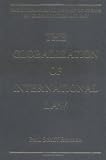 The Globalization of International Law (The International Library of Essays on Globalization and Law)