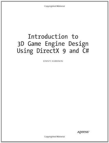 Introduction to 3D Game Engine Design Using DirectX 9 and C#