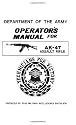 U.S. Army Operator's Manual for the AK-47 Assault Rifle