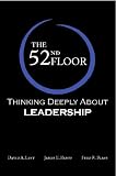 The 52nd Floor: Thinking Deeply About Leadership