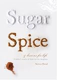 Sugar, Spice, and Lessons for Life
