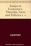Essays in economics : theories, facts and policies