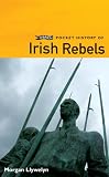 OBrien Pocket History of Irish Rebels (Pocket History series)