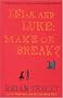 Isla and Luke: Make or Break?