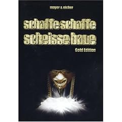 Schaffe schaffe Schei�e Baue