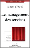 Le management des services (French Edition)