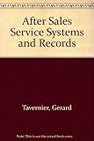 After sales service systems and records