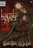 Lamb of God - Walk With Me In Hell [2008]