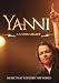 Yanni: A Living Legacy