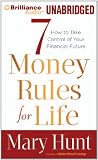 7 Money Rules for Life®: How to Take Control of Your Financial