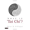 What Is 'Tai Chi'?