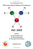 Proceedings of the Fifth International Network Conference (INC 2005)