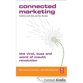 Connected Marketing: The Viral, Buzz and Word of Mouth Revolution