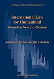International law for humankind : towards a new jus gentium
