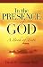 In the Presence of God