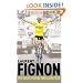 We Were Young and Carefree: The Autobiography of Laurent Fignon