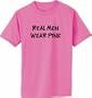Real Men Wear Pink on 100% Heavy Cotton T-Shirt (in 8 colors)
