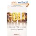 Gold - Edelmetall und Ph�nomen