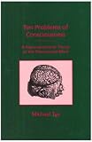 Ten Problems of Consciousness: A Representational Theory of the Phenomenal Mind