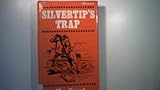 Silvertip's trap