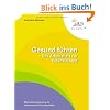 Gesund f�hren - Das Arbeitsheft zur Veranstaltung: Materialiensammlung f�r teilnehmende F�hrungskr�fte