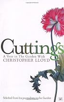 Cuttings: A Year in the Garden With Christopher Lloyd