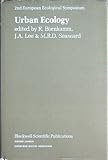 Urban ecology : the second European Ecological Symposium, Berlin, 8-12 September 1980