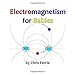 Electromagnetism for Babies