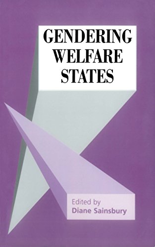 Gendering Welfare States (SAGE Modern Politics series)