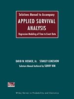 Solutions Manual to Accompany Applied Survival Analysis: Regression Modeling of Time to Event Data