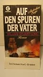 Auf den Spuren der V&auml;ter - Roman - ( Australien- Saga, 4). - William Stuart Long