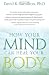 How Your Mind Can Heal Your Body
