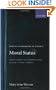 Moral Status: Obligations to Persons and Other Living Things (Issues in Biomedical Ethics)