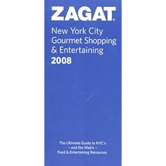 Zagatsurvey 2008 New York City Gourmet Shopping & Entertaining (Zagat New York City Gourmet Marketplace)